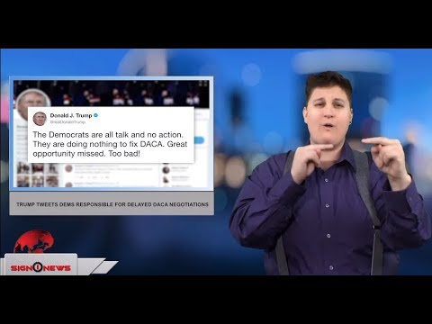 Trump tweets Dems responsible for delayed DACA negotiations (ASL - 1.13.18)