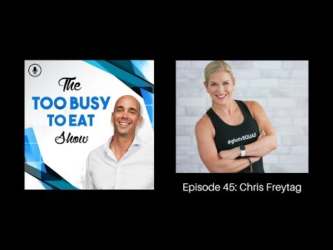 45: Turning a passion into a successful career with Chris Freytag of Get Healthy U