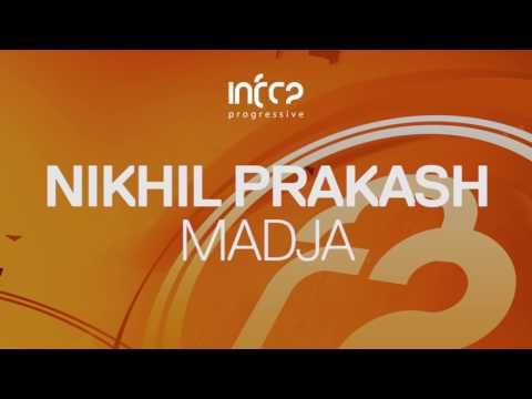 Nikhil Prakash - Madja [InfraProgressive] OUT NOW!