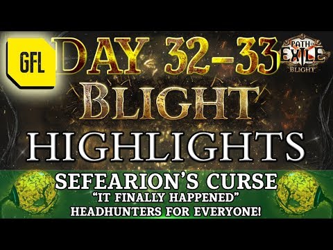 Path of Exile 3.8: BLIGHT DAY # 32 - 33 Highlights SEFEARION'S CURSE CONTINUES