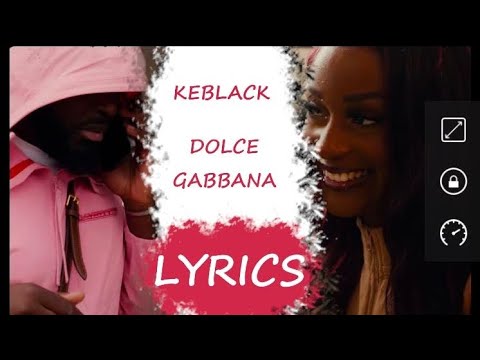 KEBLACK - DOLCE GABBANA (LYRICS) #keblack #congo #afrobeat
