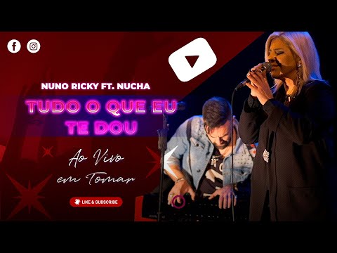 Nuno Ricky ft. Nucha - Tudo o que eu te dou [Ao vivo]