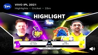 IPL 2021:Kkr Vs Csk Full Match Highlight IPL 2021|MATCH NO 15|csk vs kkr highlight|kkr