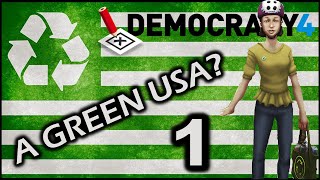 Can we turn the USA Green? | Democracy 4 Let&#39;s Play - 01