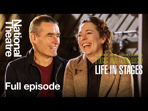 Olivia Colman and Rufus Norris | Life in Stages S1 Ep1 | National Theatre