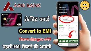 Axis Bank Credit Card EMI Convert | how to convert axis bank credit card transaction into emi