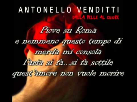 Antonello Venditti - Piove su Roma con testo
