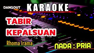 Download lagu TABIR KEPALSUAN KARAOKE RHOMA IRAMA - NADA PRIA mp3 Download lagu TABIR KEPALSUAN KARAOKE RHOMA IRAMA - NADA PRIA mp3