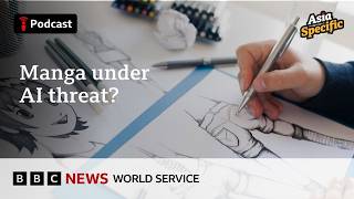 Can AI replace manga artists in Japan? - Asia Specific podcast, BBC World Service