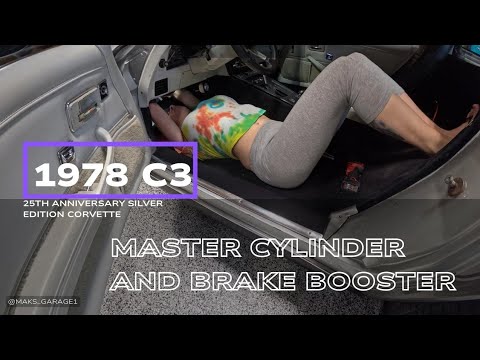 Brake Booster and Master Cylinder Swap on My 78 C3!