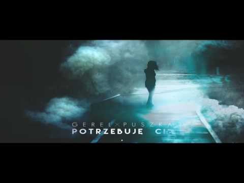 Gerel x Puszka - Potrzebuję Cię (prod. Steven)
