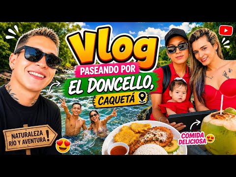 VLOG - PASEANDO POR EL DONCELLO, CAQUETÁ. 