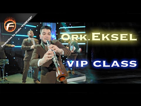 Ork Eksel  - VIP CLASS