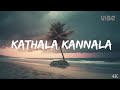 Kathala Kannala song | Anjathey | Tamil Songs | English Lyrics | Vibe