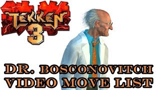 Tekken 3 - Dr. Bosconovitch Move List
