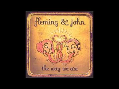 Fleming & John - Sadder Days