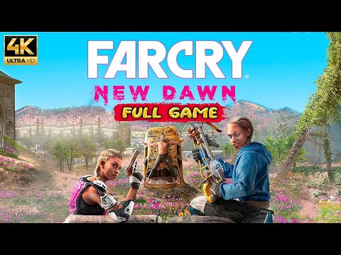 Far Cry New Dawn Full Game Walkthrough Gameplay (4k ULTRA HD) - No Commentary