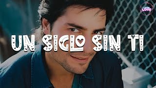 Chayanne - Un Siglo Sin Ti (Letra)