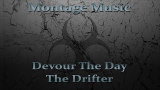 Devour The Day - The Drifter w/ Lyrics