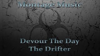Devour The Day - The Drifter w/ Lyrics