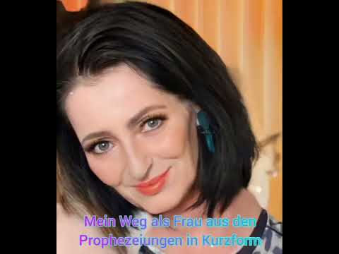 Mein Weg als Frau aus den Prophezeiungen und was das für die Menschen bedeutet und mit ihnen macht