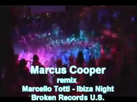 IBIZA NIGHT - Marcus Cooper Remix (Marcello Totti - Ibiza Night)