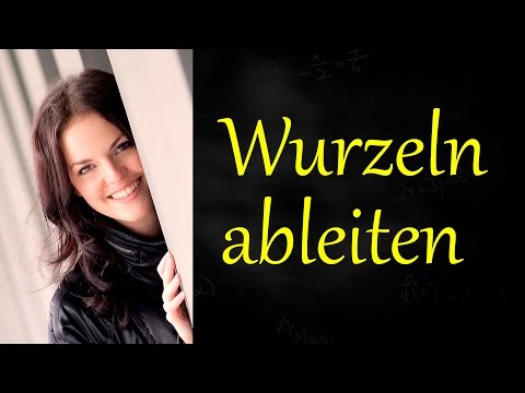 Wurzeln ableiten, Ableitung von Wurzeln, Wurzelfunktionen ableiten
