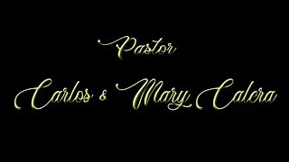 Reconocemos A Pastor Carlos y Mary Calera
