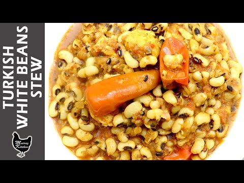 TURKISH WHITE BEAN RECIPE | How to Make Lobia curry | Tasty kidney beans with Chicken Recipe