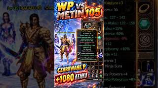 Miniaturka - 💥SURA WP VS METIN 105 🔥⚔️   #Metin2