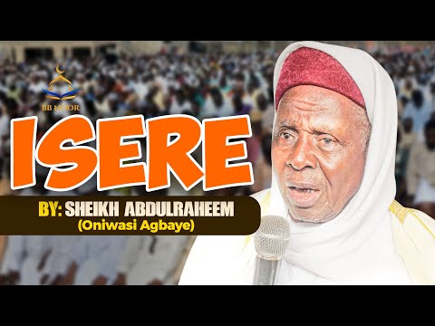 ISERE  by Fadilat Sheikh Abdulraheem Oniwasi Agbaye (ABATA)