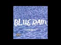 Blue rain [prod Ryan James glen]
