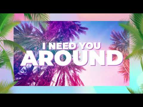 Madism, Felix Samuel & Brendan Mills - Need You Around