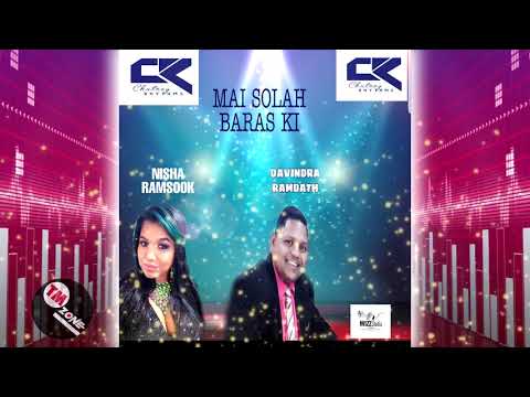 Chutney Rhythms Band ft  Nisha Ramsook & Davindra Ramdath - Mai Solah Baras Ki [Cover Version] 2k20