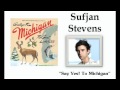Say Yes! to Michigan! - Sufjan Stevens