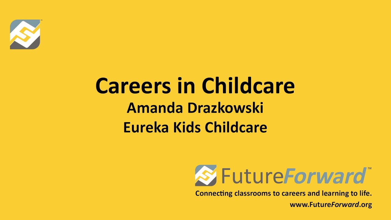 FutureForward™ - Careers in Childcare - Amanda Drazkowski - Eureka Kids Childcare