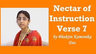 Nectar of Instruction Verse 7 by Bhaktin Kamonika Das