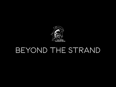 KOJIMA PRODUCTIONS 10ǯǰ٥ȡBeyond The Strandۿ | Supported by IGN [ܸ-Japanese ]