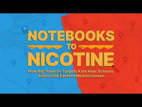 Notebooks to Nicotine: How Big Tobacco Targets Kids Near Schools Across the Eastern Mediterranean