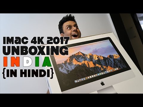 Imac 4k 2017 unboxing india (hindi)