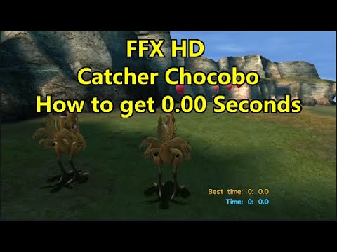 FFX HD how to get 0.00 seconds in Catcher Chocobo