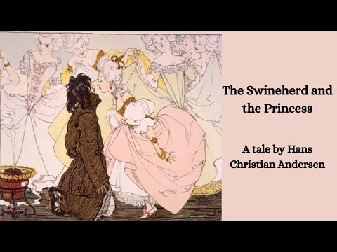 The Swineherd and the Princess (Hans Christian Andersen)