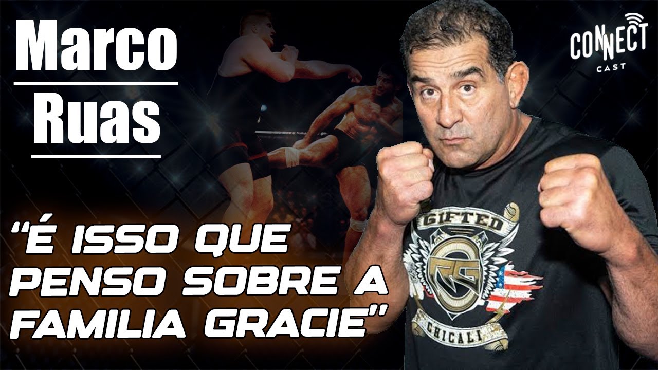 CAMPEÃO DO UFC VII e primeiro lutador de MMA MARCO RUAS no podcast Connect Cast