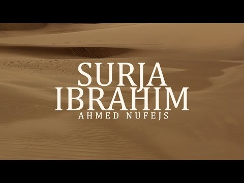Ahmed Nufejs - Surja Ibrahim 35-52 [EMOCIONALE]