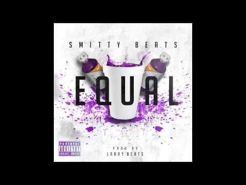 Smitty Beats/LaniPop | Equal | @bighomieent