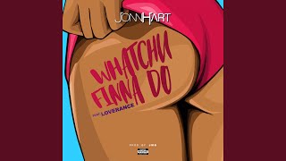 Whatchu Finna Do (feat. LoveRance)