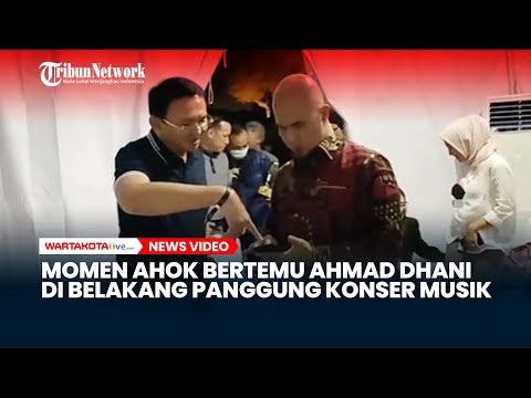 VIRAL Ahok & Ahmad Dhani Bertemu di Belakang Panggung, Ngobrol Santai Hingga Saling Tukar Nomor HP