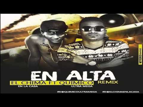 Quimico Ultra Mega FT El Chima - En Alta Remix (OFICIAL AUDIO)