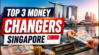 3 Best Money Changers in Singapore for the Best Rates 2026