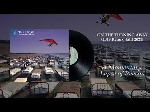 Pink Floyd - On the Turning Away (Remix 2019; Edit 2021)